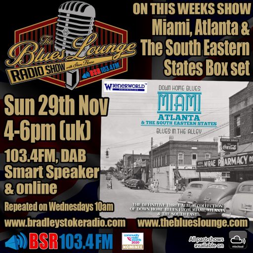 The Blues Lounge Radio Show Nov 29 2020 featuring Miami, Atlanta & the South Eastern States Box set