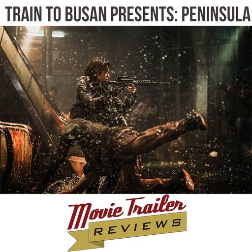 Movie Review: Train to Busan Presents Peninsula