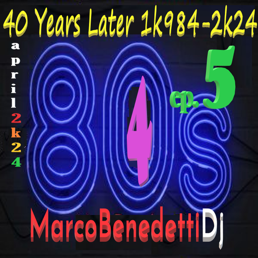 40 YEARS LATER 1k984-2k24 ep. 5