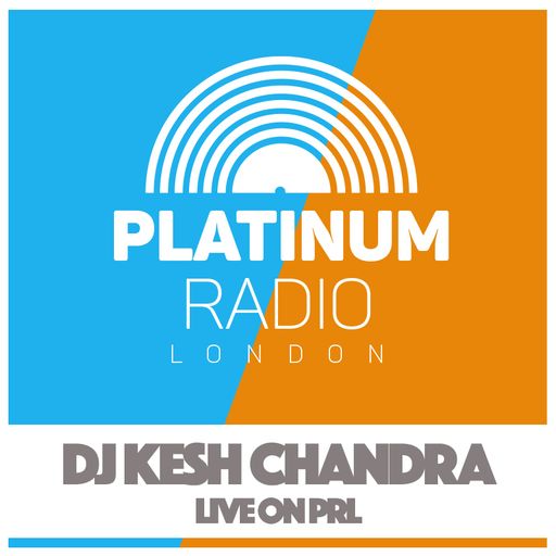 Kesh Chandra / Sunday 24th Jan 2016 @ 2pm - Recorded Live on PRLlive.com