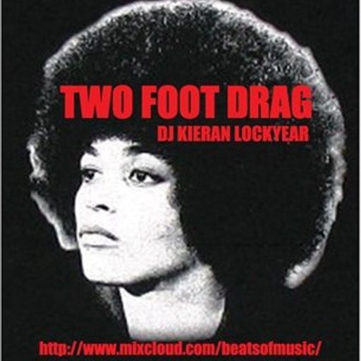 TWO FOOT DRAG