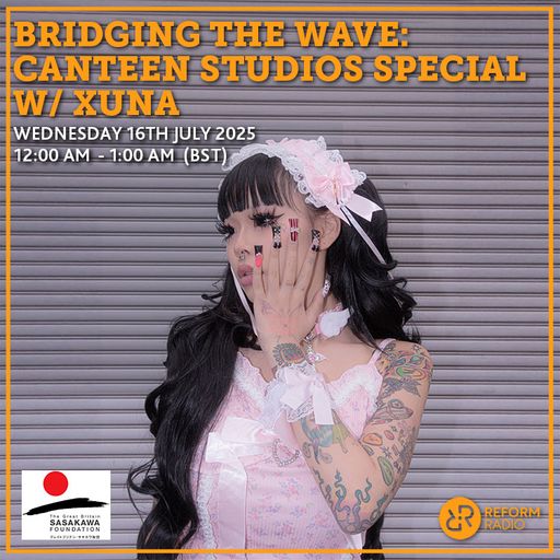 Bridging The Wave w/ XUNA 16th July 2025
