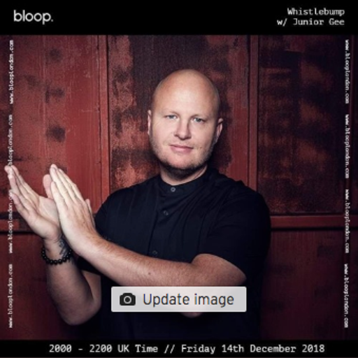 Whistlebump w/ Junior Gee - 14.12.18