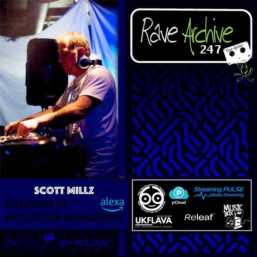 Scott Millz - Rave Archive 247 - 22.01.25