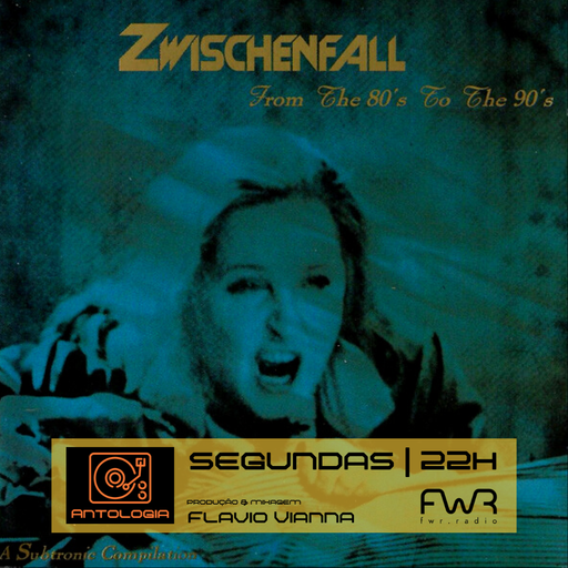 Antologia 043 - Zwischenfall - From The 80's To The 90's (parte 1) - 2.5.2023
