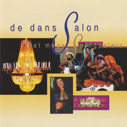 De DansSalon, A New Club Experience (1996) - (Witte Nog? Mix)