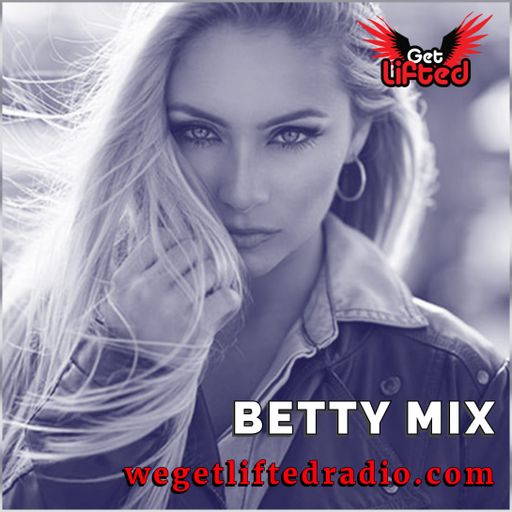Betty Mix @ We Get Lifted Radio (25.09.2025)