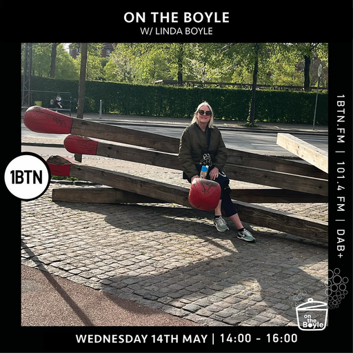 On The Boyle w/ Linda Boyle - 14.05.25