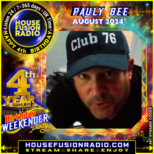 DJ PAULY BEE // 4TH BIRTHDAY WEEKENDER // 17-08-24
