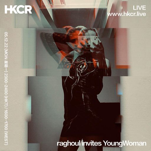 raghoul w/ YoungWoman - 05/12/2022
