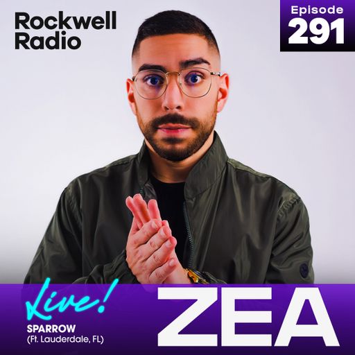 ROCKWELL LIVE! ZEA @ SPARROW - FEB 2024 (EP. 291)