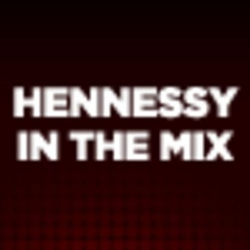 Hennessy In The Mix 01