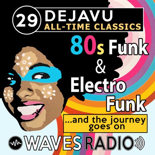 LEANDRO PAPA for Waves Radio - DEJAVU - All Time Classics #29