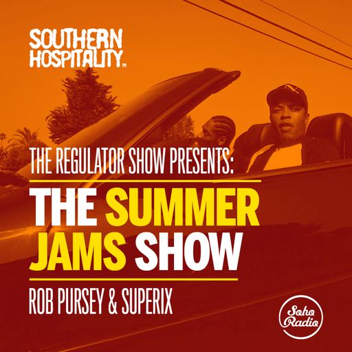 The Regulator Show - 'The Summer Jams Show' - Rob Pursey & Superix