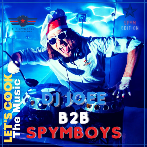 DJ JOEE / THE SPYMBOYS / ' LETS COOK THE MUSIC " / B2B SET