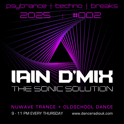 Iain D'Mix - The Sonic Solution - Dance UK - 09-01-2025