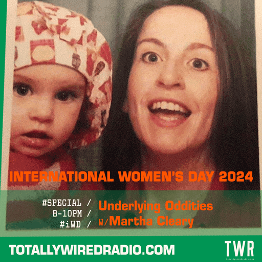 Underlying Oddities ~ Martha Cleary ~ 11.03.24 #IWD