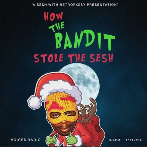 The SESH w/ Retropxssy ft The Bandet 11/12/24 - Voices Radio