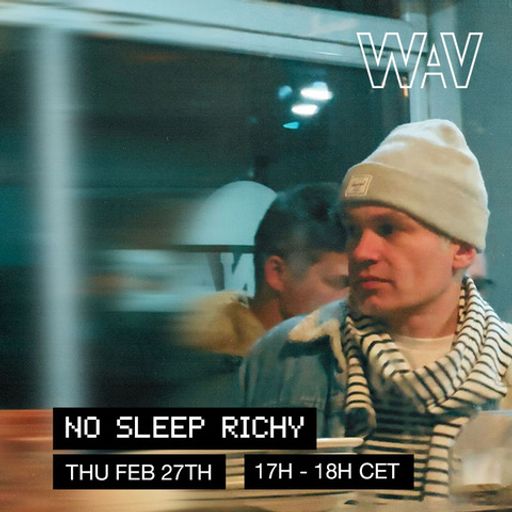 No Sleep Richy at WAV | 28-02-25