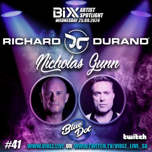 BiXX Artist Spotlight | 041 | Richard Durand & Nicholas Gunn