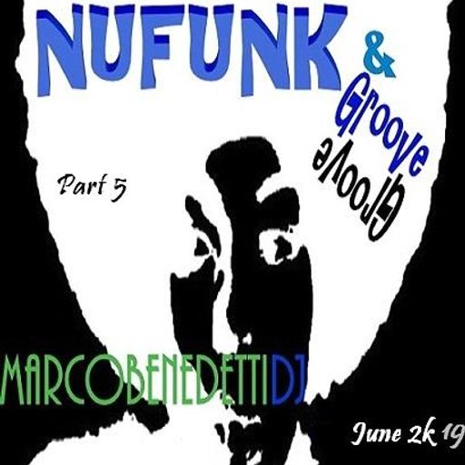 Nu Funk & Groove part 5