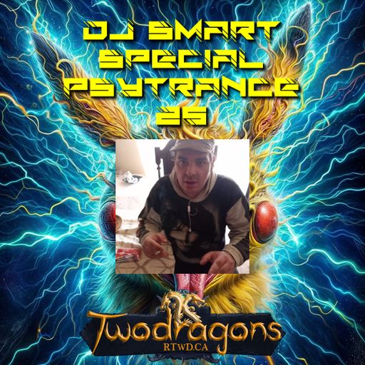 Special Psytrance 25 DJ Smart Radio TwoDragons 3.10.2024