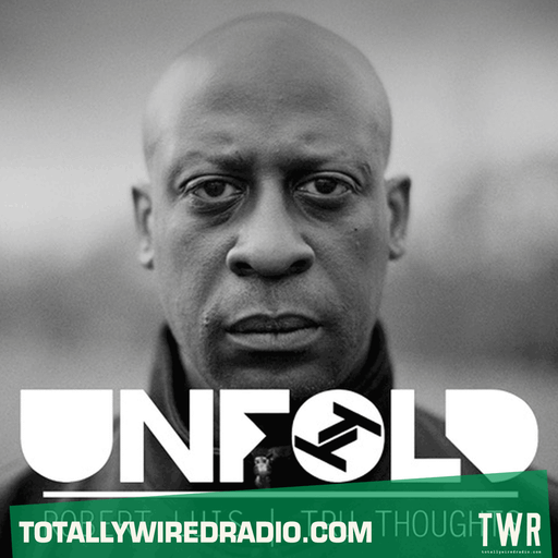 Tru Thoughts Presents Unfold ~ Robert Luis ~ 05.05.24