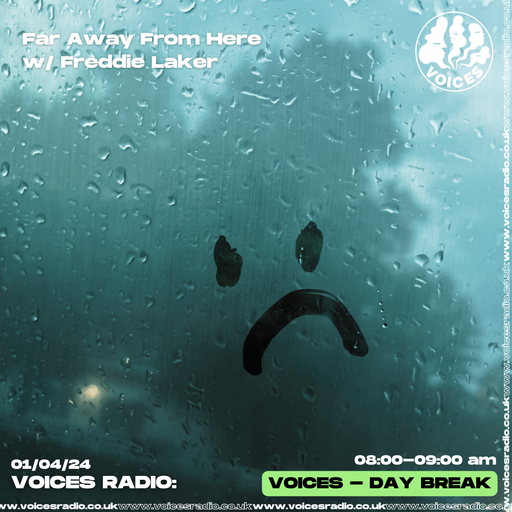 Far Away From Here w/ Freddie Laker 01/04/24 - [Voices Radio]
