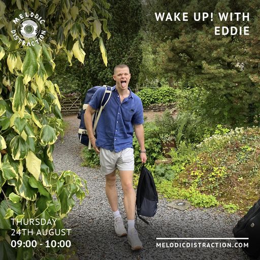 Wake Up! with Eddie (August '23)