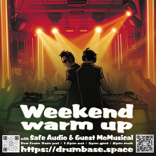 Weekend Warm Up 8 - mOmUsIcAl & Safe Audio - LIVE! on drumbase.space [09/05/2025]