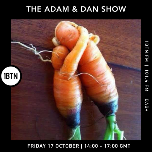 The Adam And Dan Show - 17.10.25