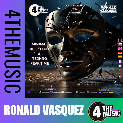 Ronald Vasquez on 4TheMusic - Minimal Deep Tech | Techno Peak Time Driving | SHOW Nº92 - 4theMusic