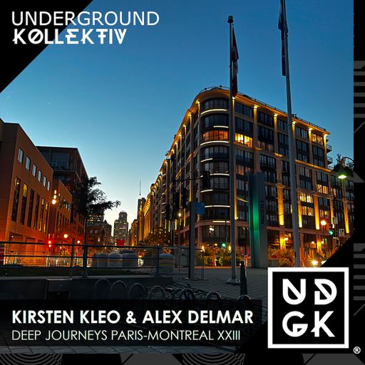Kirsten Kleo & Alex Delmar - Deep Journeys Paris-Montreal XXIII (UDGK: 26/12/23)