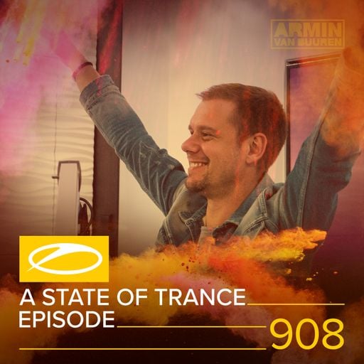 A State Of Trance Episode 908 – Armin van Buuren