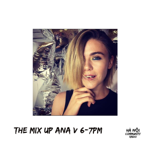 The Mix Up Show w/ Ana V 02.07.2021