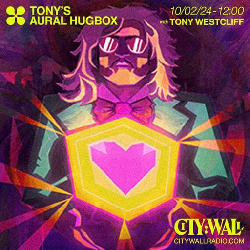 Aural Hugbox w/ Tony Westcliff - February 2024