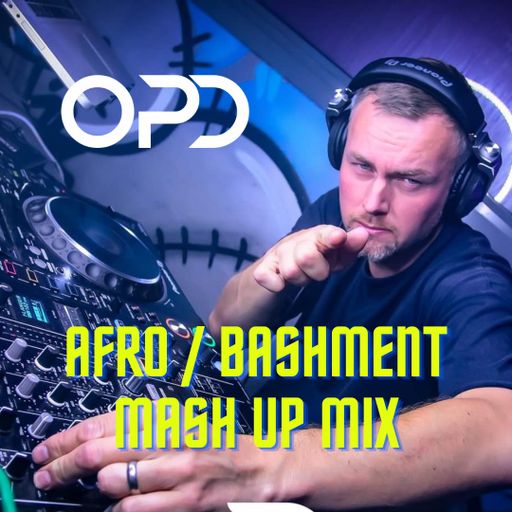 OPD Afro / Bashment Mash Up Mix