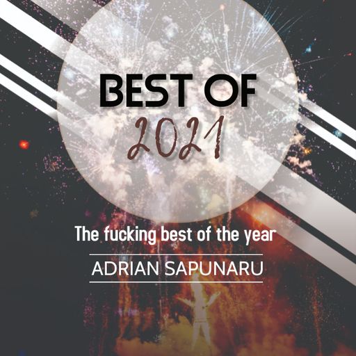 Adrian Sapunaru - Best of 2021 (The last mix of the year) *Download Link in the description