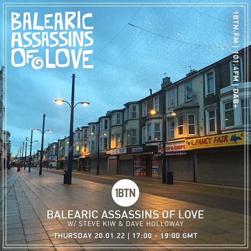 Balearic Assassins Of Love with Steve KIW & Dave Holloway - 20.01.2022