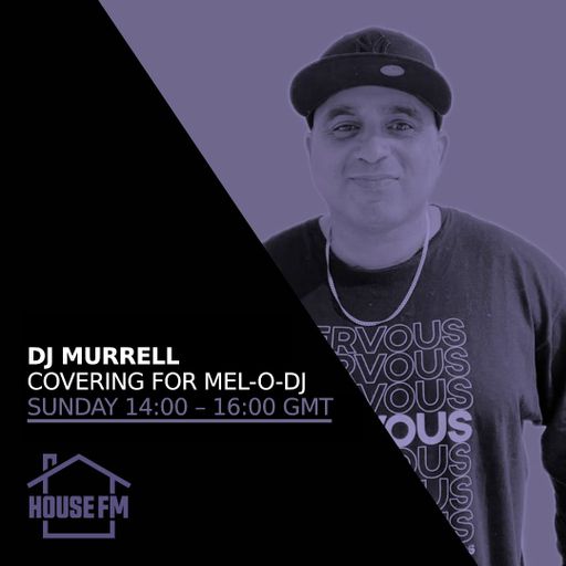 DJ Murrell - Covering for Mel-O-DJ 26 JAN 2025