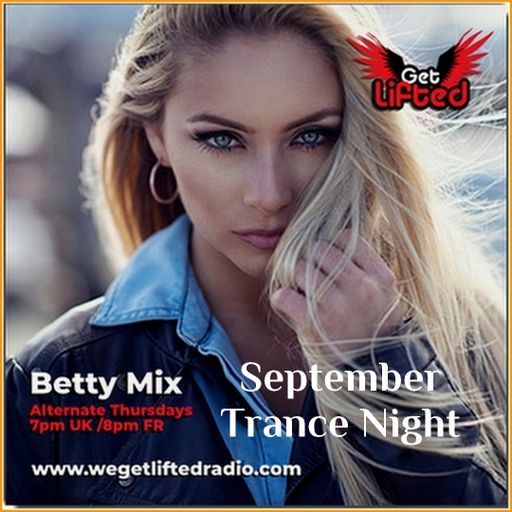 Betty Mix - September Trance Night @ We Get Lifted Radio (28.09.2024)