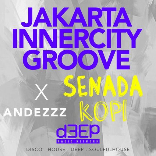 Andezzz - Jakarta Innercity Groove (04/12/25)