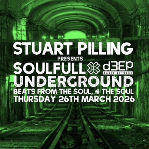 Stuart Pilling - Soulful Underground (26/03/26)