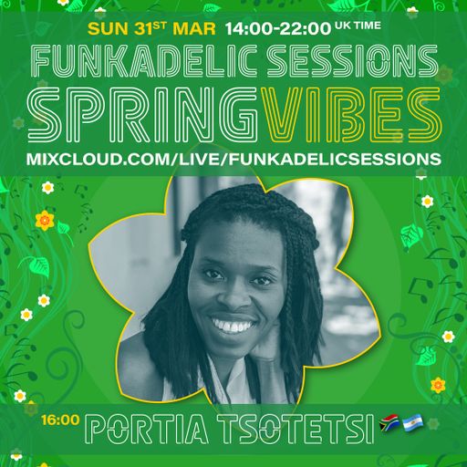 Portia Tsotetsi - Funkadelic Sessions | SPRING VIBES - 31-MAR-2024