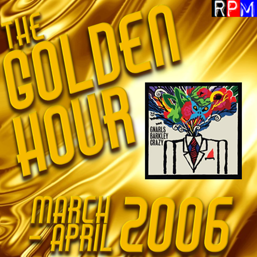 GOLDEN HOUR : MARCH - APRIL 2006 *SELECT EARLY ACCESS*