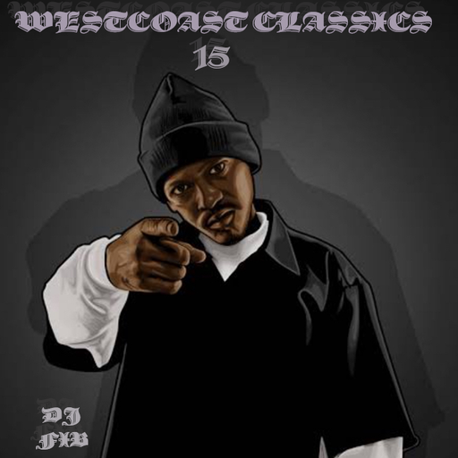 WESTCOAST CLASSICS 15 ~ DJ FIB