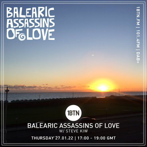 Balearic Assassins Of Love with Steve KIW - 27.01.2022