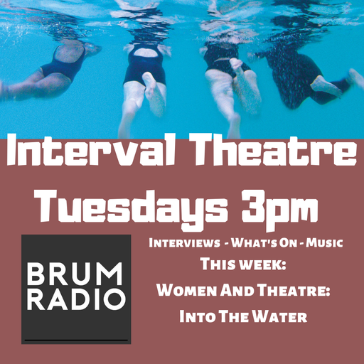 Interval Theatre with Women and Theatre (09/04/2019)