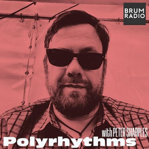 Polyrhythms with Peter Sharples (16/10/2022)