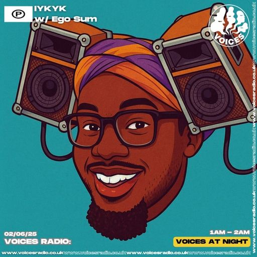 IYKYK w/ Ego Sum - 01/06/25 - [Voices Radio]